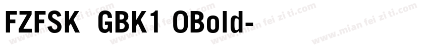 FZFSK  GBK1 0Bold字体转换